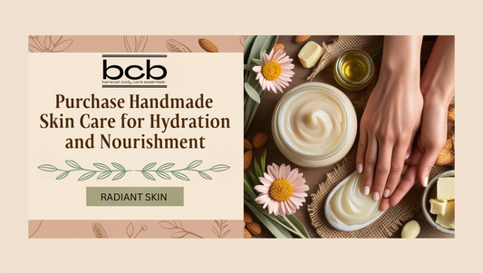 Purchase Handmade Skin Care for Hydration and Nourishment