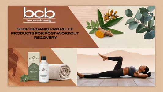 Shop Organic Pain Relief Products for Post-Workout Recovery