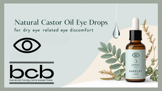 Natural Castor Oil Eye Drops for Dry Eye Related Eye Discomfort