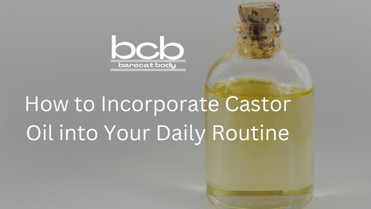How to Incorporate Castor Oil into Your Daily Routine