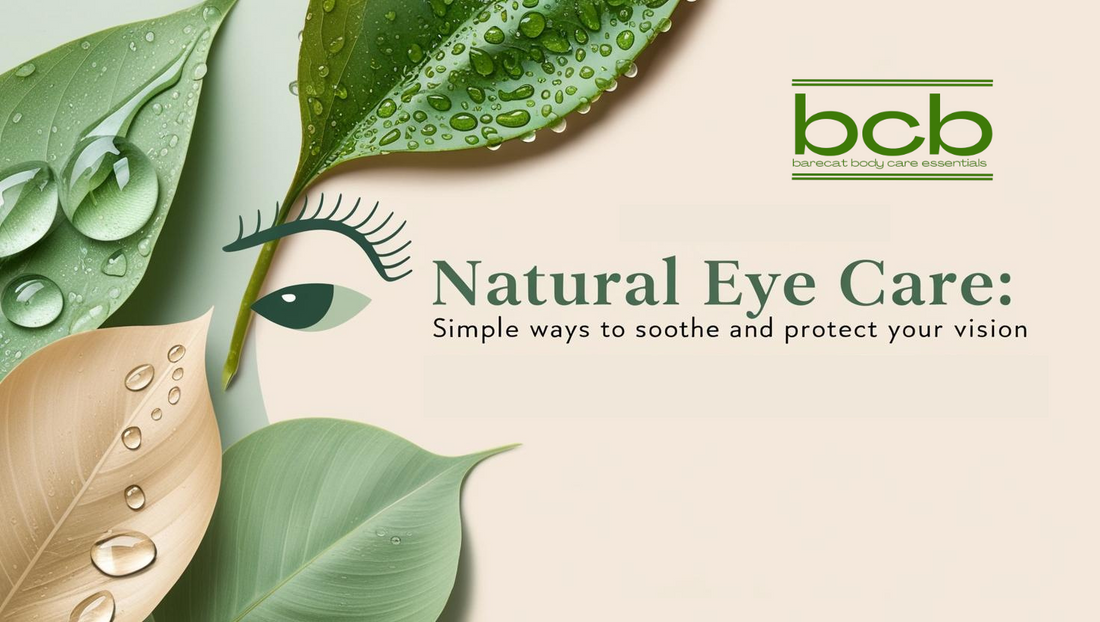 Natural Eye Health Remedies: How to Soothe & Protect Your Eyes Daily