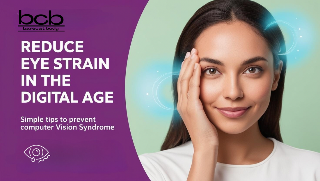 Computer Vision Syndrome: How to Reduce Eye Strain in the Digital Age